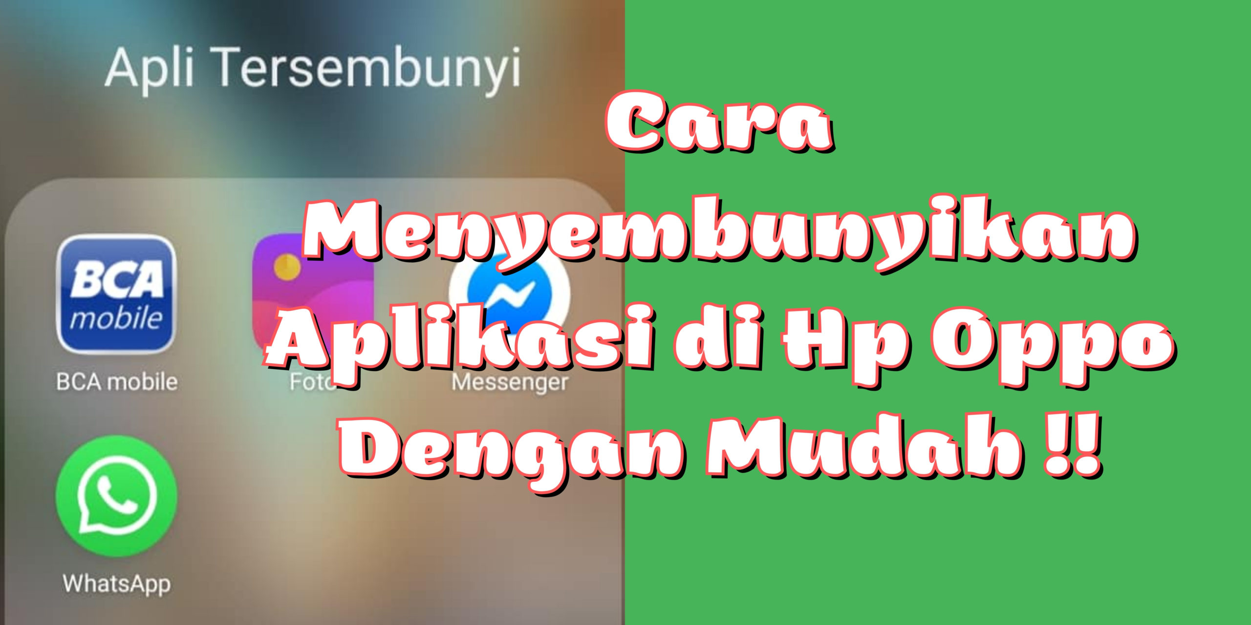 Cara Mudah Menyembunyikan Aplikasi di Hp Oppo ⋆ SimakTekno