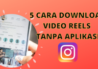 Cara Download Video Reels Instagram Praktis