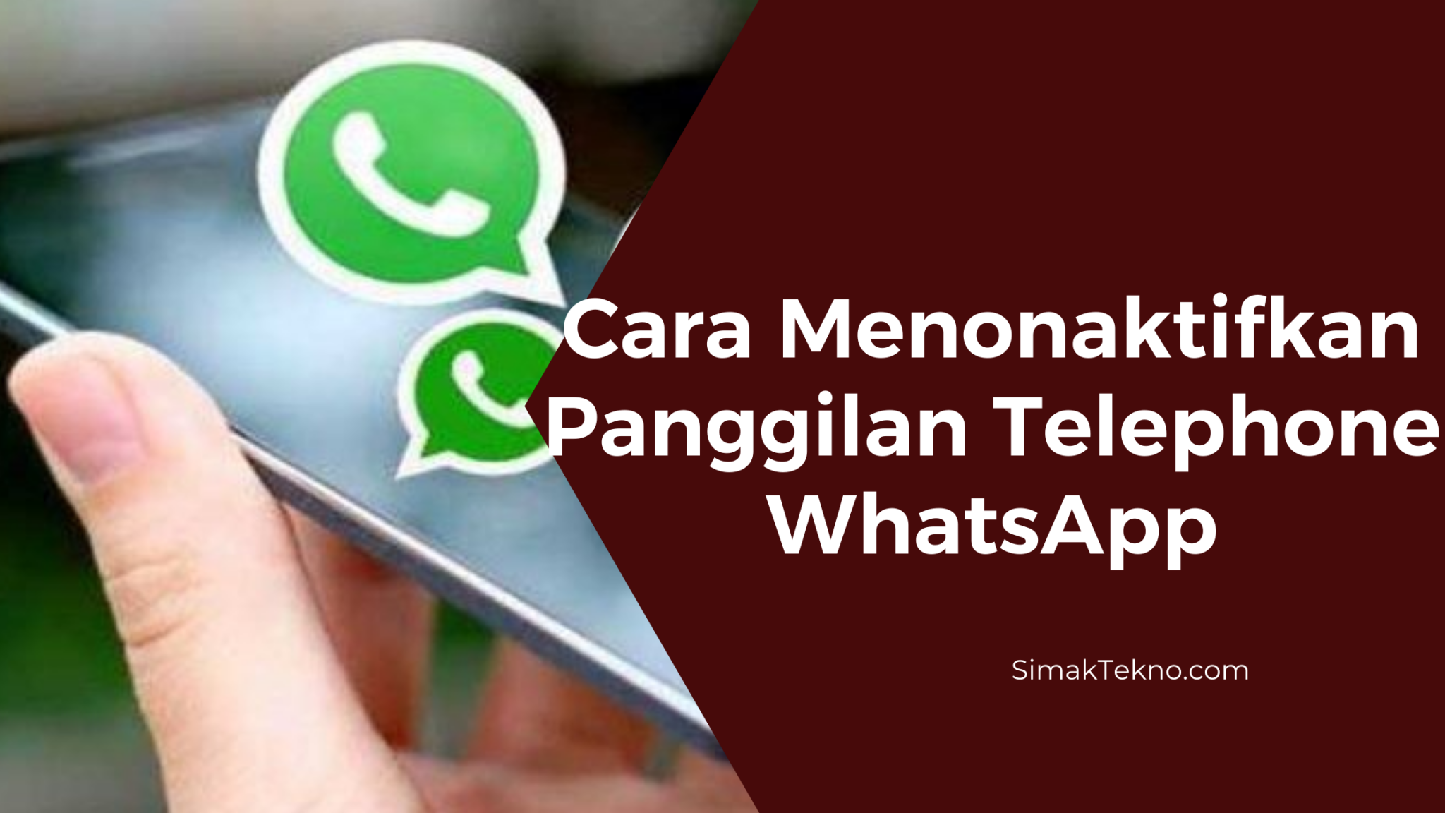 Cara Menonaktifkan Panggilan Whatsapp ⋆ Simaktekno 7683