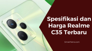 Spesifikasi Realme C35 Terbaru