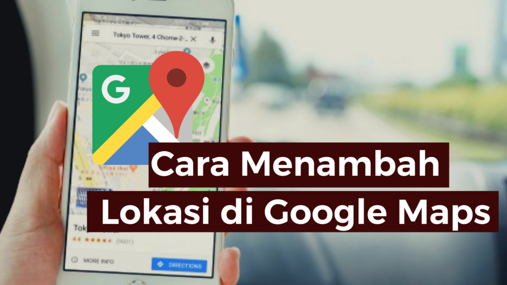 cara masukan alamat ke google map - Loker