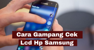 Cara Cek Lcd Hp Samsung Gampang
