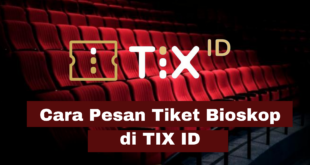 Cara Membeli Tiket Di TIX ID