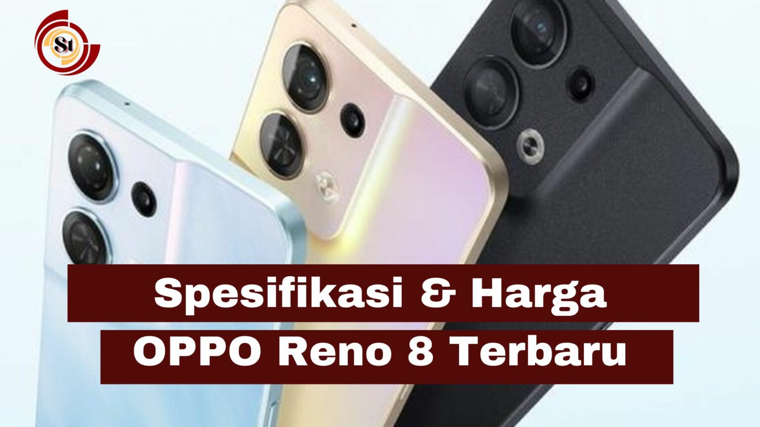 Spesifikasi & Harga Terbaru OPPO Reno 8 ⋆ SimakTekno