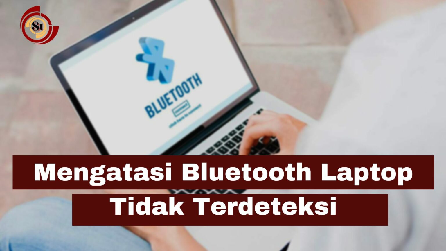 Mengatasi Bluetooth Laptop Tidak Terdeteksi ⋆ SimakTekno