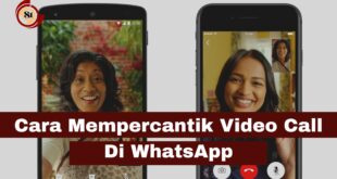 Cara Menambahkan Filter Pada Video Call WhatsApp
