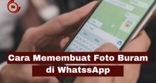 Cara Membuat Foto Blur Di WhatssApp