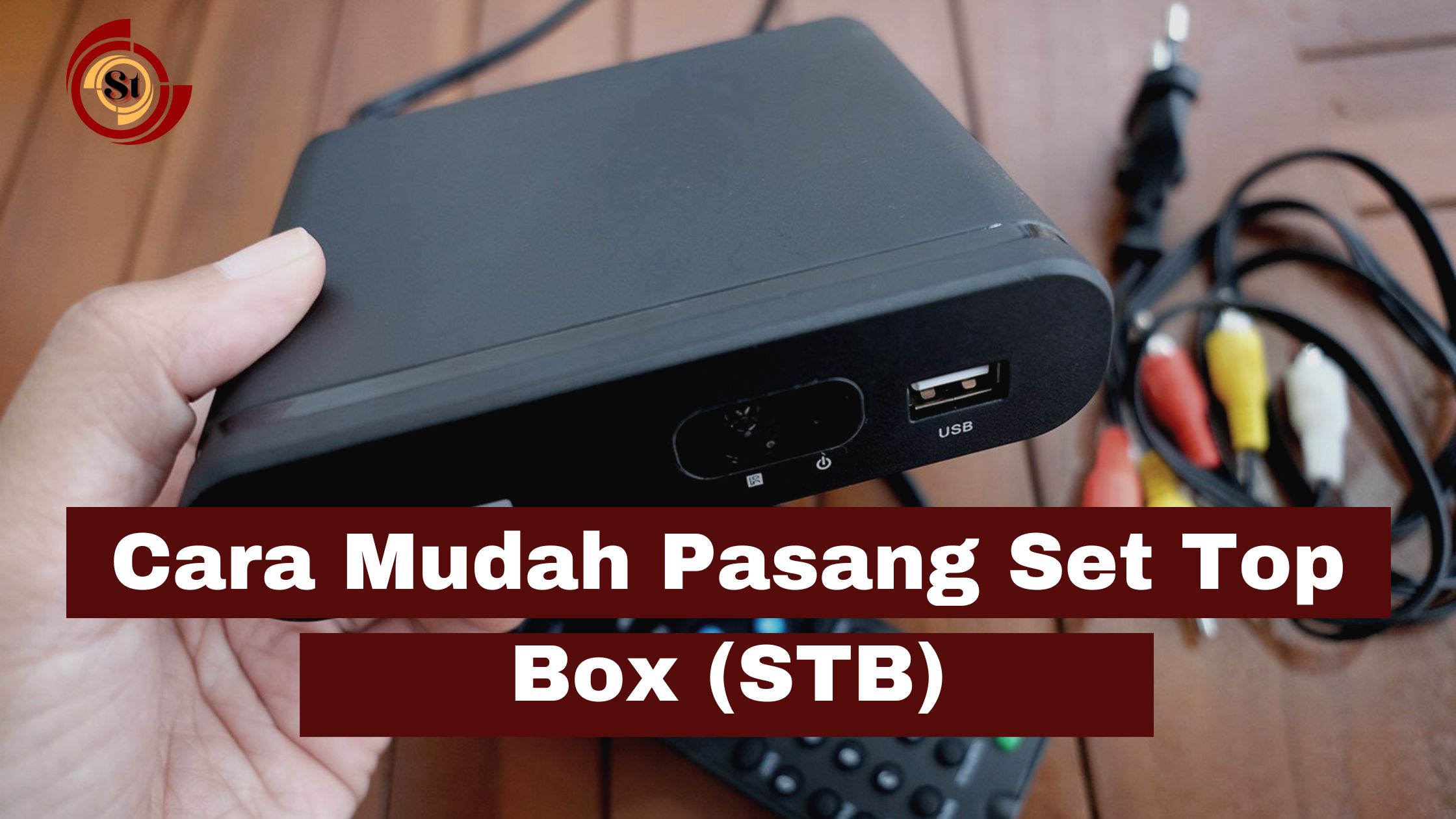 Cara Mudah Pasang Set Top Box (STB)