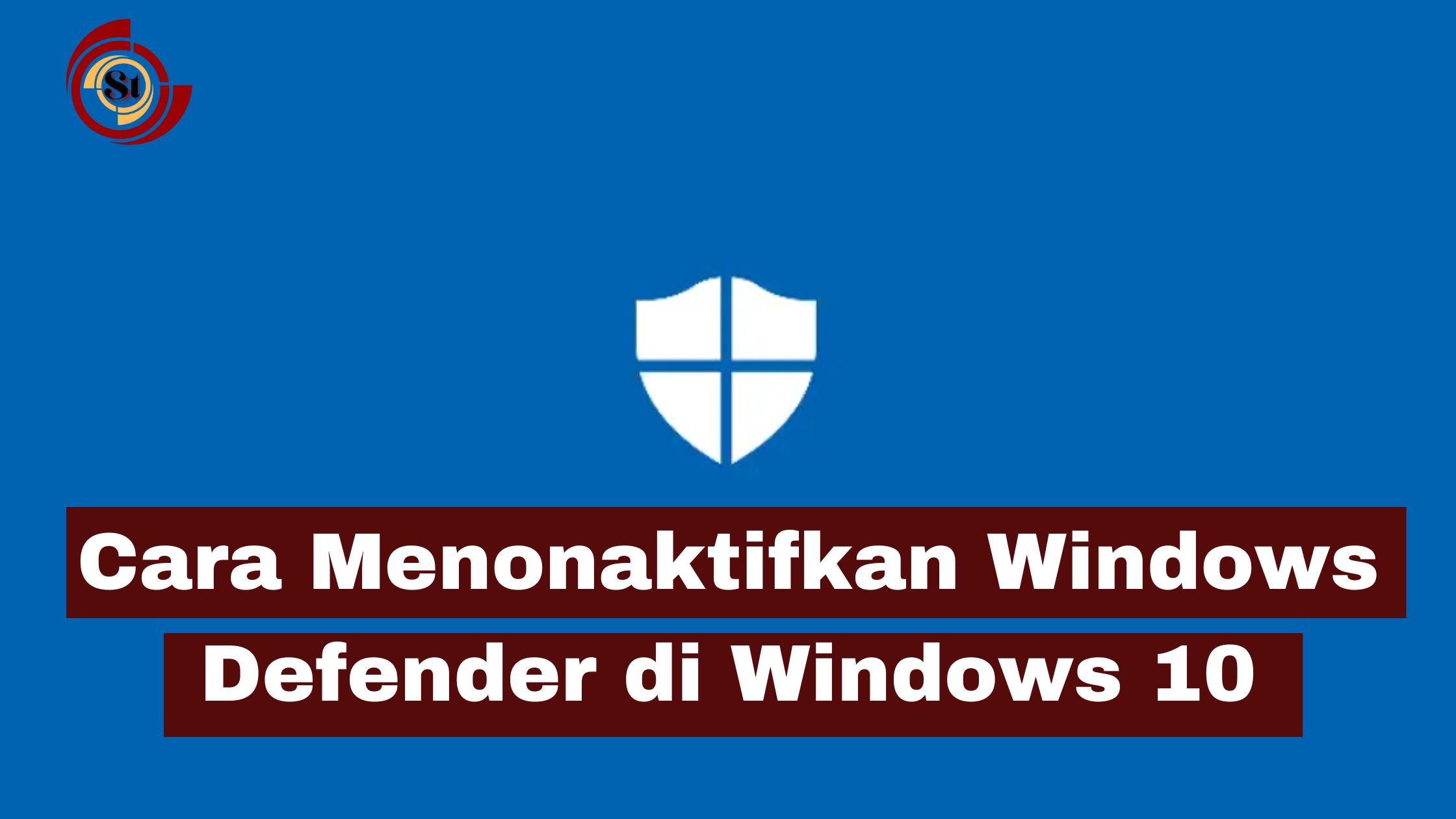Menonaktifkan Windows Defender di Windows 10
