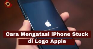 Cara Mengatasi iPhone Stuck di Logo Apple