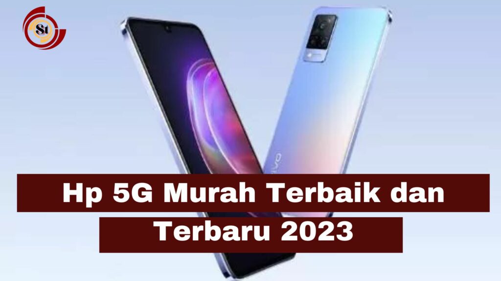 Hp 5G Murah Terbaik dan Terbaru 2023 ⋆ SimakTekno