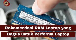 Rekomendasi RAM Laptop yang Bagus