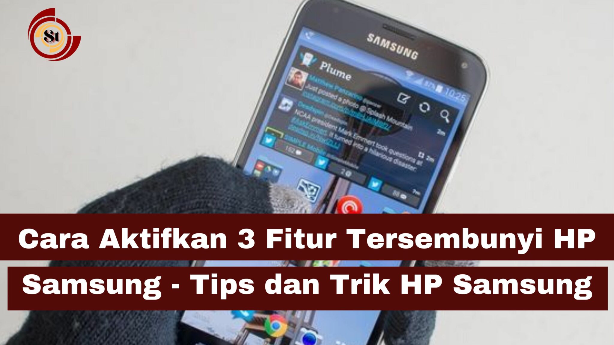 Cara Aktifkan 3 Fitur Tersembunyi Hp Samsung Tips Dan Trik Hp Samsung