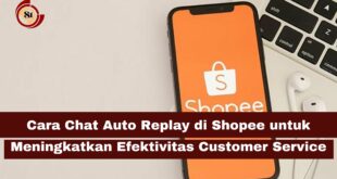 Cara Chat Auto Replay di Shopee