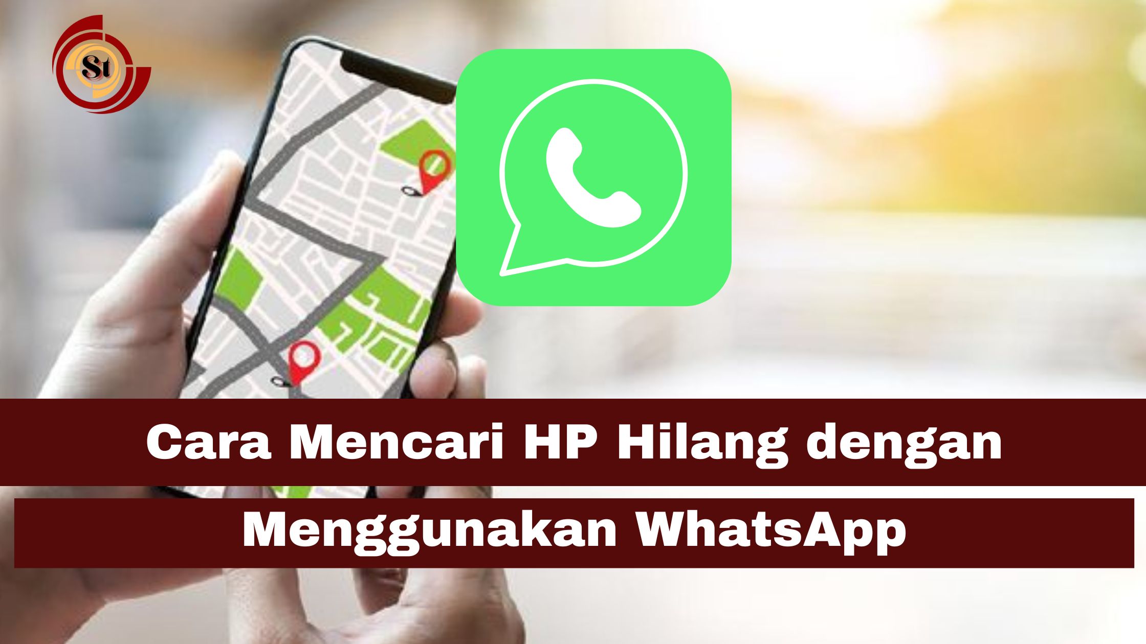 Cara Mencari HP Hilang dengan Menggunakan WhatsApp