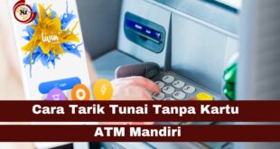 Tarik Tunai Tanpa Kartu ATM Mandiri