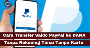 Cara Transfer Saldo PayPal ke DANA Tanpa Rekening