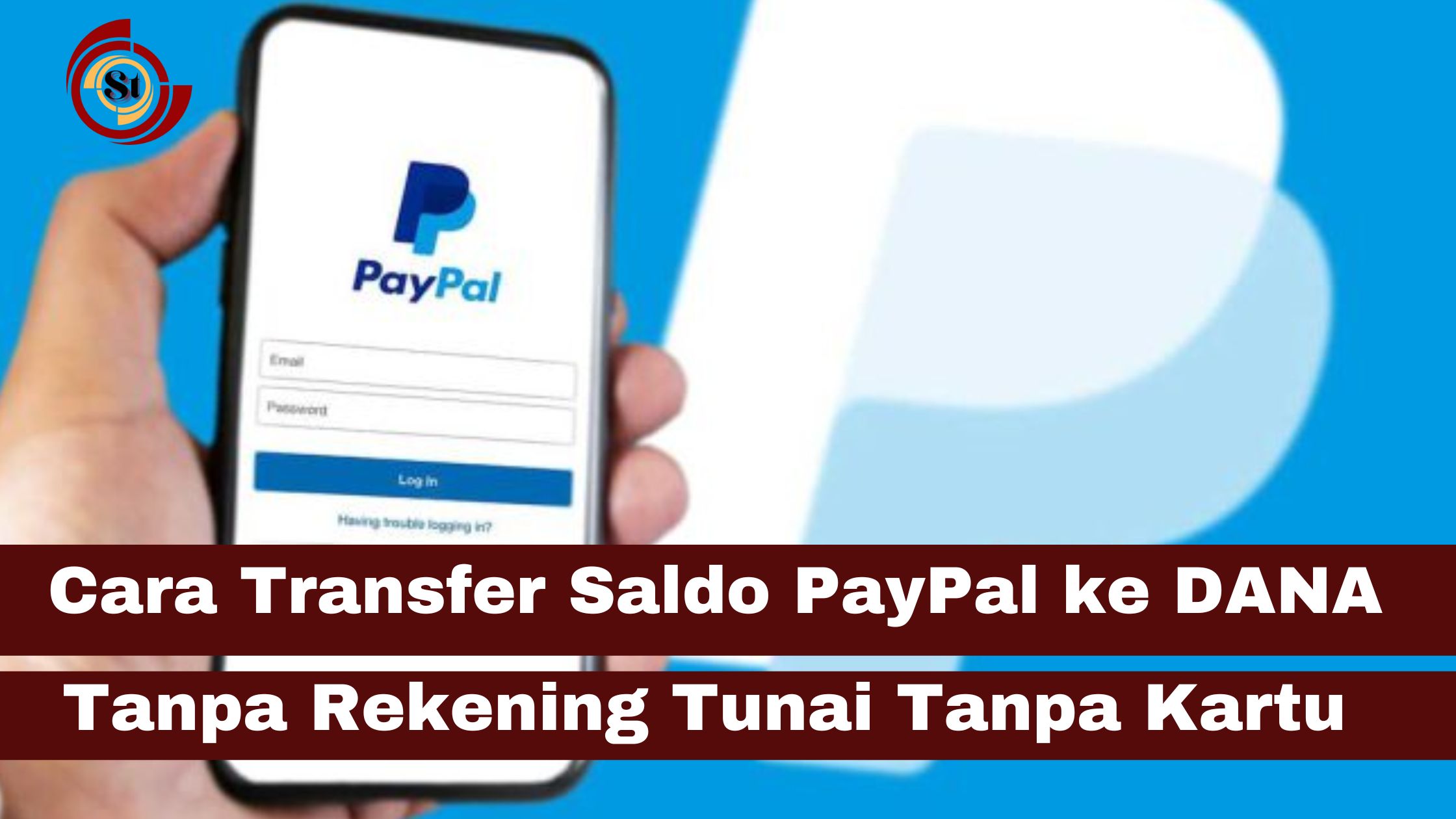 Cara Transfer Saldo PayPal ke DANA Tanpa Rekening 